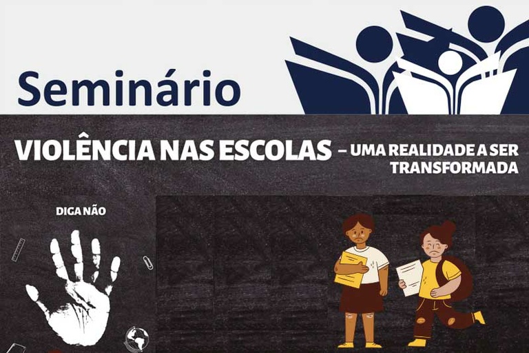 Câmara promove no dia 2 de maio o  seminário ‘Violência nas escolas: uma realidade a ser transformada’; proposta visa a refletir sobre formas de reverter o atual cenário de agressividade  