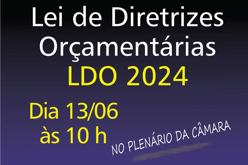 Comissão de Constituição e Legalidade promove Audiência Pública sobre a Lei de Diretrizes Orçamentárias de Campinas para 2024 no dia 13 de junho