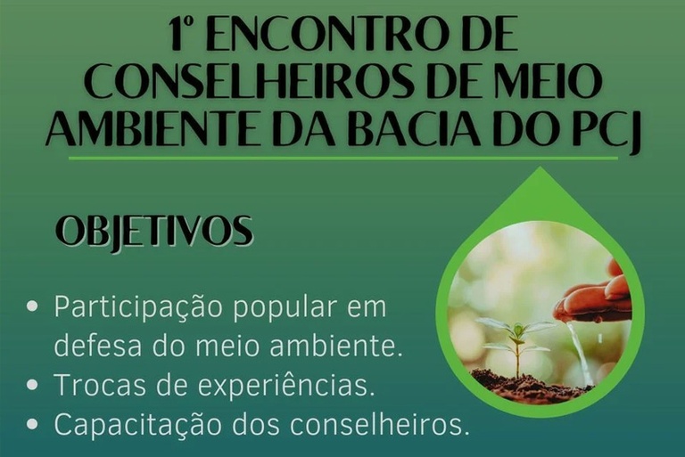 Câmara sedia o 1° Encontro de Conselheiros de Meio Ambiente da Bacia do PCJ