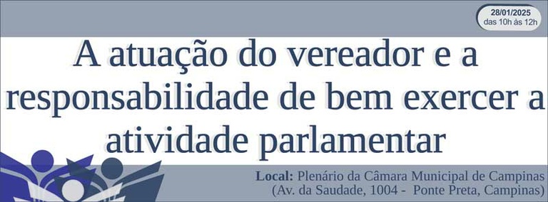 Elecamp promove palestra ‘A atuação do vereador e a responsabilidade de bem exercer a atividade parlamentar’: inscrições estão abertas