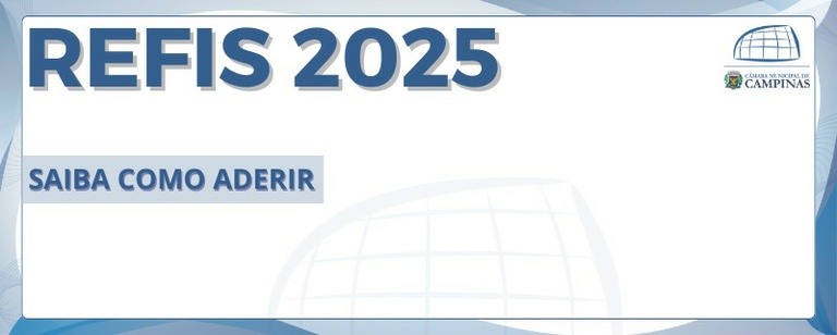 Gabinetes de vereadores vão orientar a população sobre como aderir ao Refis 2025 