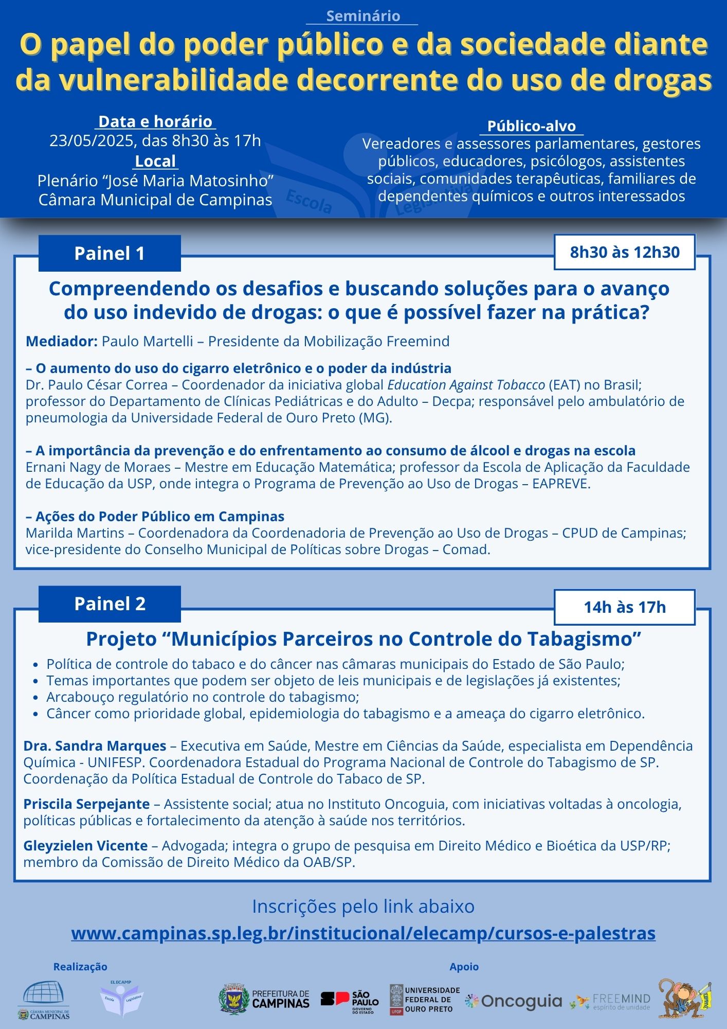 23/05 - Seminário: O papel do poder público e da sociedade diante da vulnerabilidade decorrente do uso de drogas
